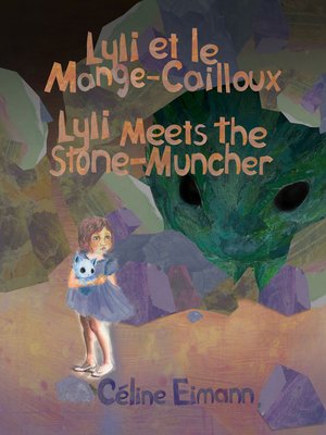 cover image of Lyli et le Mange-Cailloux / Lyli Meets the Stone-Muncher 